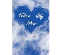 Peace by Piece by H L Ott H L Ott (Auteur)