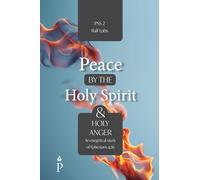 Peace by the Holy Spirit and Holy Anger: An Exegetical Study of Ephesians 4:26
