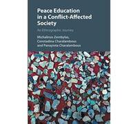 Peace Education in a Conflict-Affected Society: An Ethnographic Journey - [Version Originale] Inconnu (Auteur)