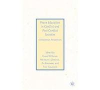 Peace Education in Conflict and Post-Conflict Societies, Previous Publications Claire McGlynn (Auteur)