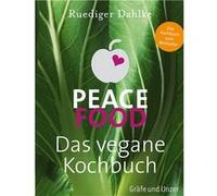 Peace Food - Das vegane Kochbuch