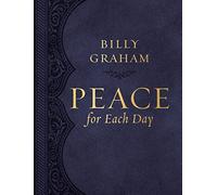 Peace for Each Day, Large Text Leathersoft: Devotions to Comfort Your Soul and Calm Your Mind (A 365-Day Devotional)