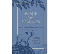 Peace from Psalm 23: Illustrated Reflections of Comfort & Strength from the Shepherd’s Psalm (A Christian Self-Help Book of Outdoor Meditations for ... - Updated Edition of Through the Valley)