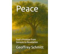Peace: God’s Promise from Genesis to Revelation