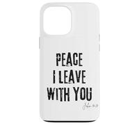 Peace I Leave with You John 14:27 Verse biblique Calm Faith Coque pour iPhone 13 Pro Max