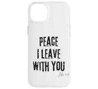 Peace I Leave with You John 14:27 Verse biblique Calm Faith Coque pour iPhone 14 Plus