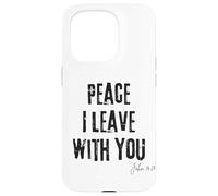 Peace I Leave with You John 14:27 Verse biblique Calm Faith Coque pour iPhone 15 Pro