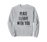 Peace I Leave with You John 14:27 Verse biblique Calm Faith Sweatshirt