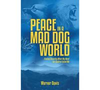 Peace In A Mad Dog World