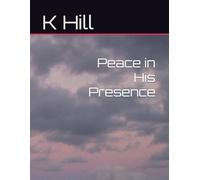 Peace in His Presence