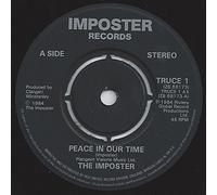 PEACE IN OUR TIME 7" (45) UK IMPOSTER 1984 B/W WITHERED AND DIED (TRUCE1)