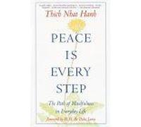 Peace Is Every Step