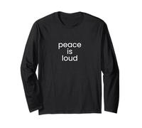 Peace Is Loud Empowering Minimalist Calm Bold Déclaration Manche Longue