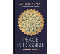 Peace is Possible - Satish Kumar - Bloomsbury Wildlife - ebook (ePub) - Livre