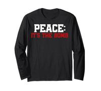 Peace, It's the Bomb! Citation de paix Wordplay, No War Manche Longue