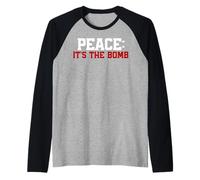 Peace, It's the Bomb! Citation de paix Wordplay, No War Manche Raglan