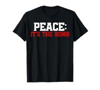 Peace, It's the Bomb! Citation de paix Wordplay, No War T-Shirt