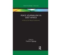 Peace Journalism In East Africa
