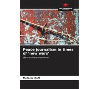 Peace journalism in times of 'new wars'