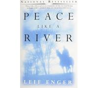Peace Like a River by Enger, Leif (2002) Paperback