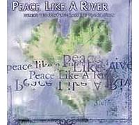 Peace Like A River [Import]