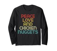 Peace Love and Chicken Nuggets T-Shirt Citation drôle Manche Longue