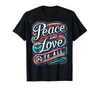 Peace & Love for All Love Connects Us : Peace Lights The Way T-Shirt