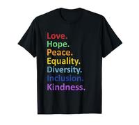 Peace Love Hope Equality Diversity Human Droits Feminism T-Shirt