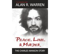 Peace, Love, & Murder: The Charles Manson Story