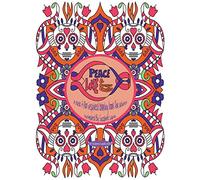 Peace Love & Sugar Skulls: A Rock & Roll Inspired Coloring Book For Adults