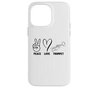 Peace Love Trompette Fier Hommes Femmes Trompette Coque pour iPhone 14 Pro Max