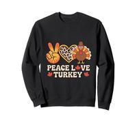 Peace Love Turkey Thanksgiving Sweatshirt