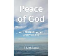 Peace of God: with 300 Bible Verses and Promises