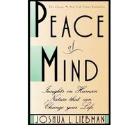 Peace of Mind: Insights on Human Nature That Can Change Your Life