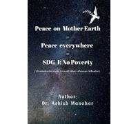Peace On Mother Earth = Peace Everywhere = SDG 1: No Poverty