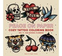 Peace On Paper: Cozy Tattoo Coloring Book For Adults and Teens - Volume 5