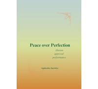 Peace over Perfection: A 30-Day Journey to Letting Go of Perfectionism
