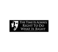 Peace Resource Project Autocollant Martin Luther King Jr MLK avec citation « The Time is Always Right to Do What's Right » pour pare-chocs de voiture, ordinateur portable, vélo 15,2 x 4,4 cm