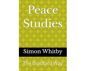 Peace Studies: The Bradford Way