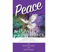 Peace: the Power of God's Presence