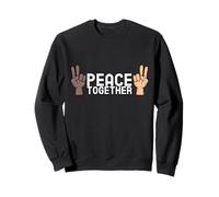 Peace Together Anti-Racism Multicultural Mixed Race Sweatshirt