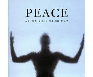 Peace : Œuvres Chorales