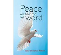 Peace Will Have the Last Word
