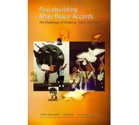 Peacebuilding After Peace Accords: The Challenges of Violence, Truth and Youth (Rirec Project on Post-Accord Peacebuilding) by Tristan Anne Borer (2007-02-01)