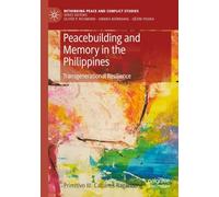 Peacebuilding and Memory in the Philippines: Transgenerational Resilience