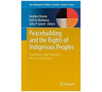 Peacebuilding And The Rights Of Indigenous Peoples