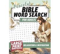 Peaceful Bible Word Search for Adults: Large Print Christian Word Puzzles for Relaxation, Faith and Inspiration