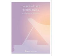 Peaceful Jazz Piano Solos : Une collection de 30 pièces
