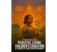 Peaceful Living, Children's Education and Agriculture Development: Zero hunger, Quality Education, and Financial Literacy