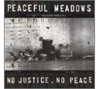 Peaceful Meadows - Justice No Peace